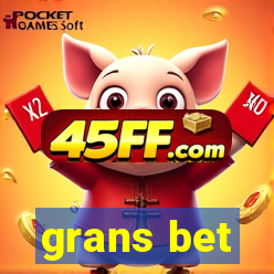 grans bet